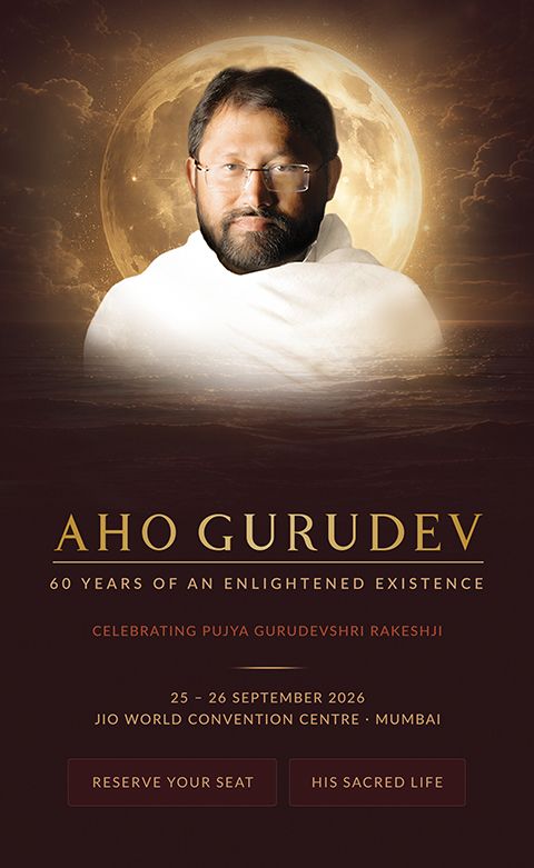 Aho Gurudev – 60 Years of an Enlightened Existence, celebrating Pujya Gurudevshri Rakeshji, 25–26 September 2026, Jio World Convention Centre, Mumbai